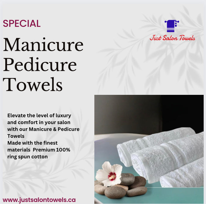 MANICURE & PEDICURE TOWELS – Just Salon Towels Canada